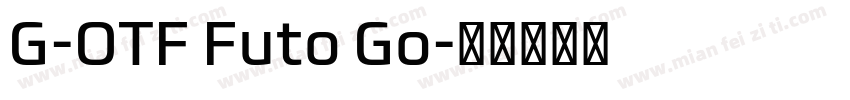 G-OTF Futo Go字体转换